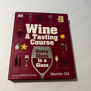 Wine: A Tasting Course by Marnie Old | Hardcover Book